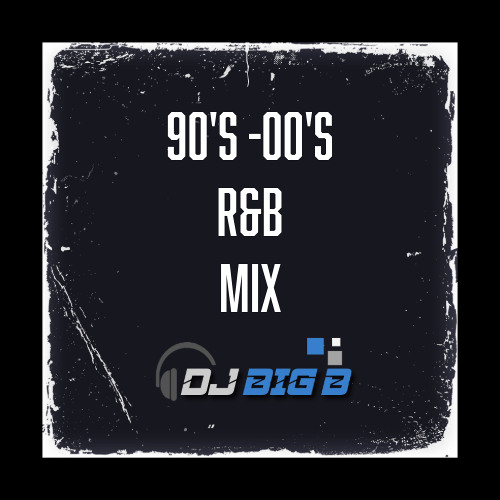 90's-00's R&B Mix