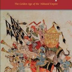DOWNLOAD PDF 💔 The Great Caliphs: The Golden Age of the 'Abbasid Empire by  Amira K.