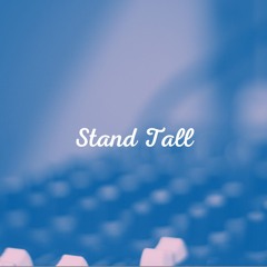 Stand Tall