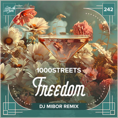 1000streets - Freedom (DJ Mibor Remix) // Electro Swing Thing 242