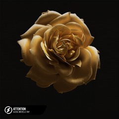Alosa, Michelle Ray - Attention