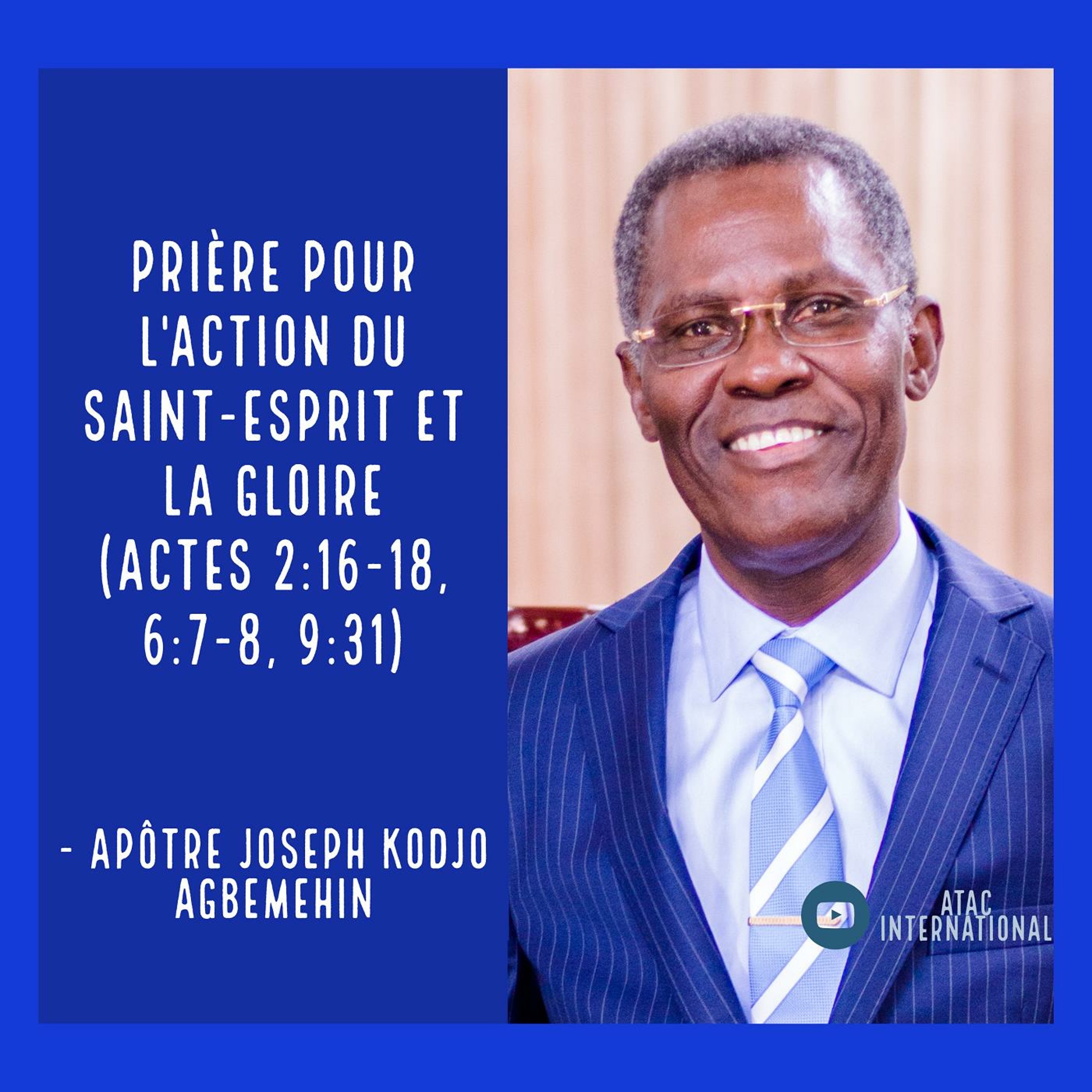 E003-5 Prière pour l'action du Saint-Esprit et la gloire - Apôtre Joseph K. Agbemehin episode artwork