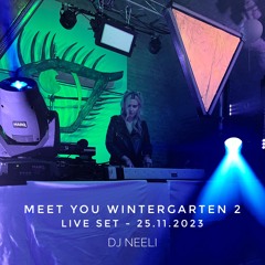 MEET YOU WINTERGARTEN 2 - LIVE SET 25.11.2023