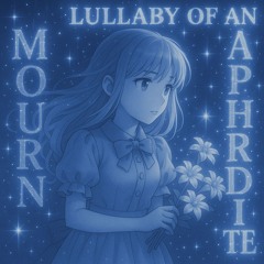 Lullaby of an Aphrdite (prod. prawjex)