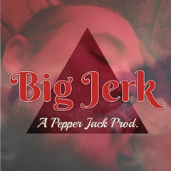 BiG JerK feat. Peter DeMore