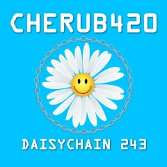 Daisychain 243 - Cherub420