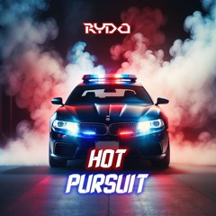 Rydo- Hot Pursuit