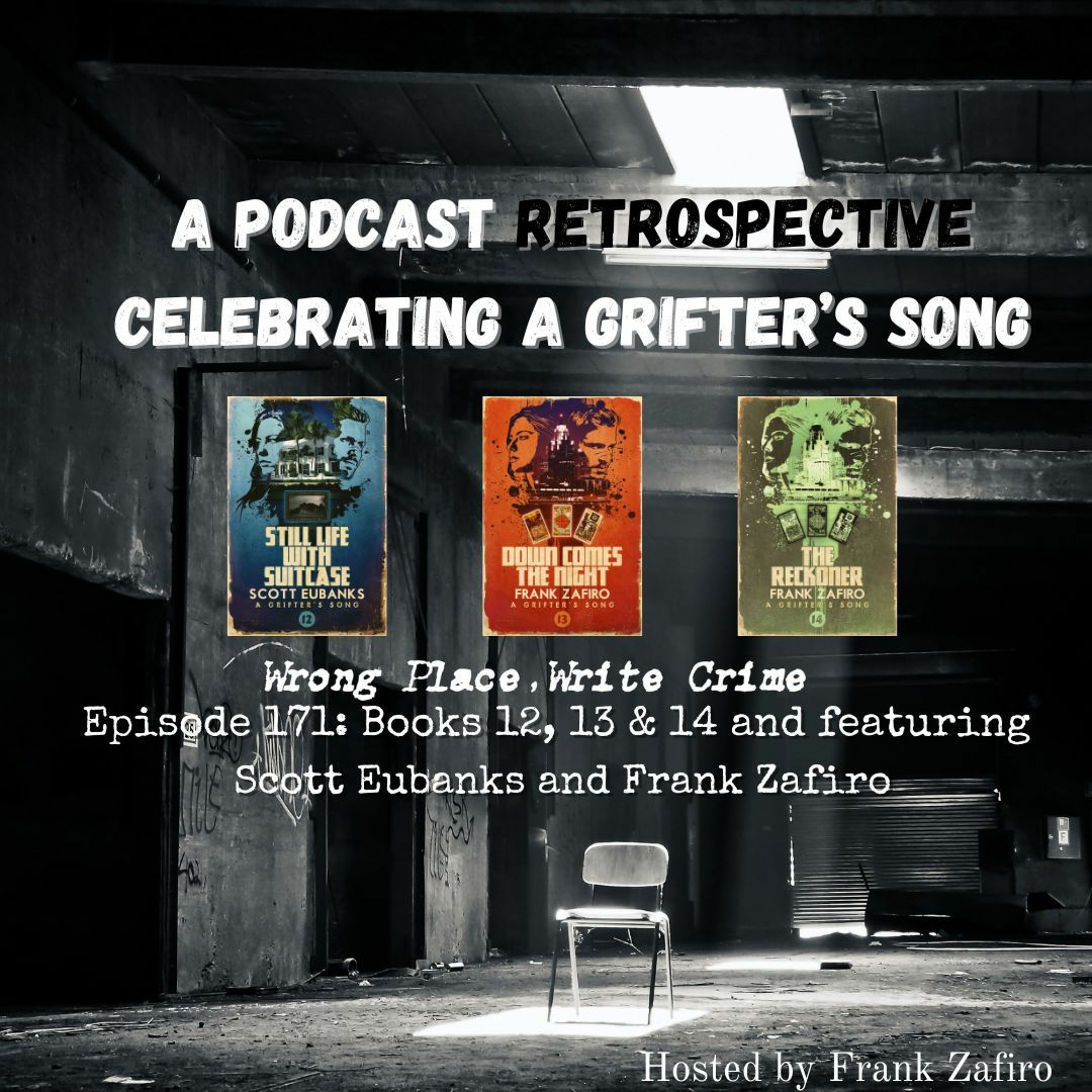 Episode 171: A Grifter's Song Retropective #5 - Books 12, 13 & 14
