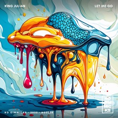 King Julian - Let Me Go