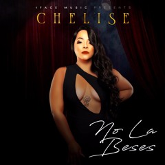 Chelise - No La Beses