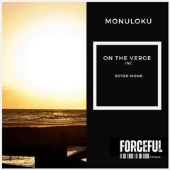 Monuloku - On The Verge