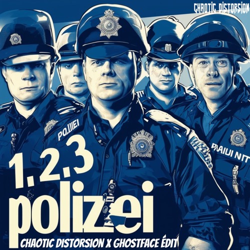 Eins, Zwei, Polizei (Chaotic Distorsion x GhostFace édit)