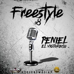 Peniel El Victorioso - Freestyle 8