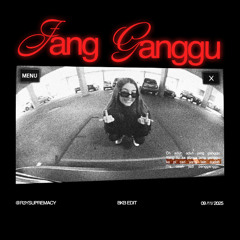 JANG GANGGU (R3Y BKB EDIT) || BUY = FREE DOWNLOAD