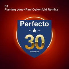 Flaming June (Paul Oakenfold Extended Remix)