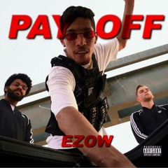 EZOW - PAY OFF (Prod. Kato)