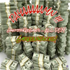 All Dem Greenback$