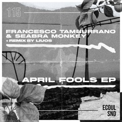 Seabra Monkey, Francesco Tamburrano - April Fools (Liuos Interpretation) (Preview)