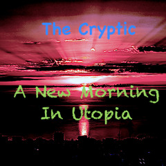 A New Morning In Utopia