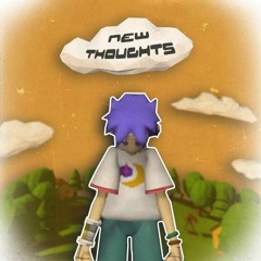 New Thoughts (feat. SORRAI)