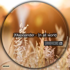 JfAlexsander - In All  World  ( Previous ,Coming Soon )