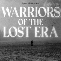 Verdure x T-B-M | Warriors of the Lost Era
