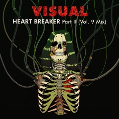 Heart 💔 Breaker Part II (Vol.9 Mix)