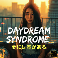 Daydream Syndrome 〜夢には棘がある〜