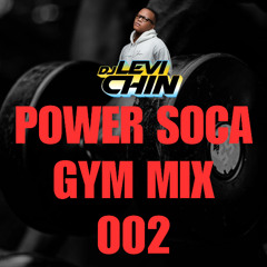 DJ LEVI CHIN - POWER SOCA GYM MIX 002