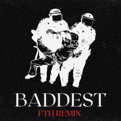 Karimi - Baddest (FTH Remix)