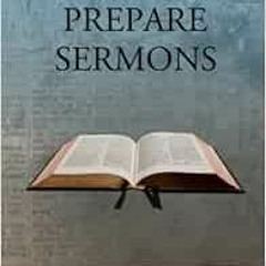 FREE KINDLE 🖌️ How to Prepare Sermons by William Evans,CrossReach Publications EPUB