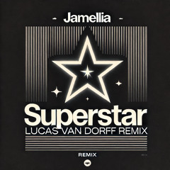 Superstar (Lucas van Dorff Remix)