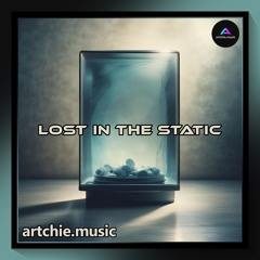 Lost in the Static
