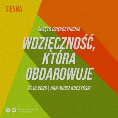Wdzięczność, która obdarowuje (26.10.2025)