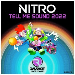Nitro - Tell Me Sound 2022