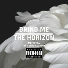 Bring Me The Horizon - Memorial. (Ivan ArteAga rmx)