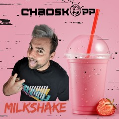 Milkshake [Extended Mix]