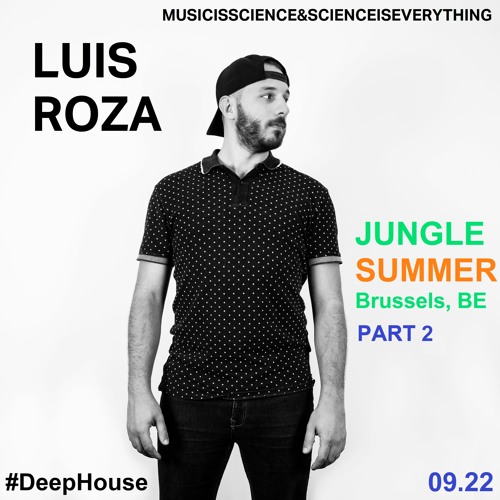 Luis Roza - Jungle Summer (Live at Jungle Bar) Part 2 09.22