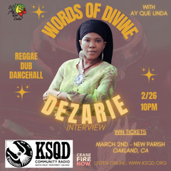 02-26-25 Words of Divine - Interview with Dezarie