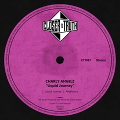 [CTT087] CHARLY ANGELZ - LIQUID JOURNEY