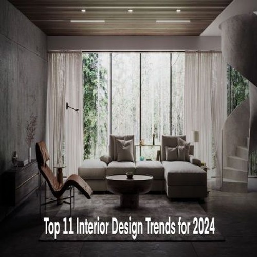 Stream episode Explore the Unique Interior Design Trends in 2024 by ...