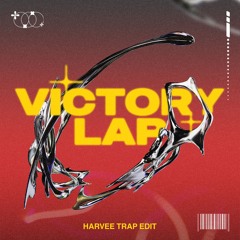 Victory Lap (Harvee Edit)