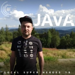 [LOCAL SUPER HEROES 018] - Podcast by Java [M.D.H.]