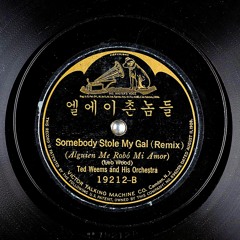 Ted Weems - Somebody Stole My Gal (LACND Remix)