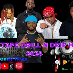 DJ KENDY FLEXX MIXTAPE DRILL DRIP HIT 2024