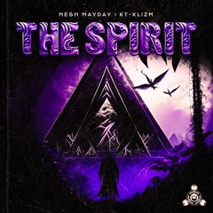 NESH MAYDAY x KT-KLIZM - THE SPIRIT (FORTHCOMING ON…)