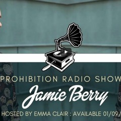 Prohibition Radio Show - Jamie Berry Guest Mix