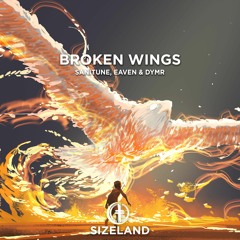Sanitune , Eaven & Dymr - Broken Wings