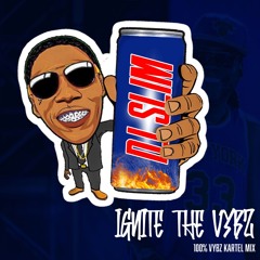 DJ SLIM : IGNITE THE VYBZ 🔥 | 100% VYBZ KARTEL MIX 🔊