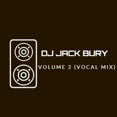 DJ Jack Bury Vol 2 (vocal edition)